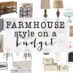 Farmhouse Style on a budget