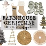 Farmhouse Christmas Decor on a budget