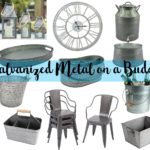 Galvanized Metal Must Haves…on a Budget